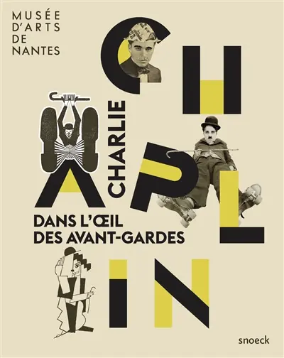 Charlie Chaplin dans l'oeil des avant-gardes