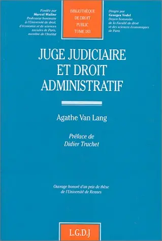 Juge judiciaire et droit administratif