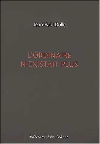 L'ordinaire n'existait plus