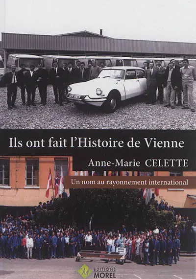 Ils ont fait l'histoire de Vienne. Anne-Marie Celette : un nom au rayonnement international