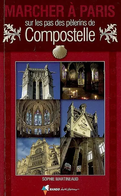 Marcher à Paris sur les pas des pèlerins de Compostelle