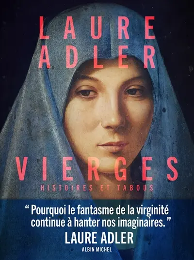 Vierges : histoires et tabous