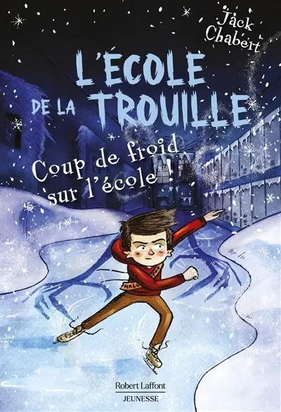 L'école de La Trouille. Vol. 5. Coup de froid sur l'école !