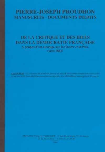 De la critique et des idées dans la démocratie française : à propos d'un ouvrage sur la guerre et la paix : vers 1861