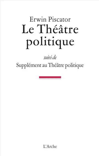Le théâtre politique. Supplément au théâtre politique