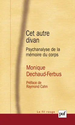 Cet autre divan : psychanalyse de la mémoire du corps