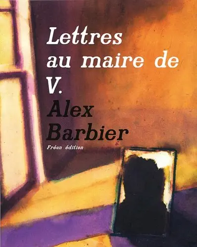 Lettres au maire de V.. Vol. 1