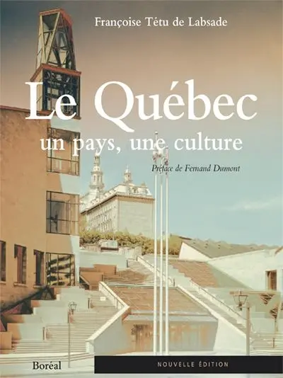 Le Québec, un pays, une culture