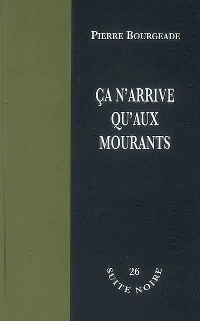 Ça n'arrive qu'aux mourants