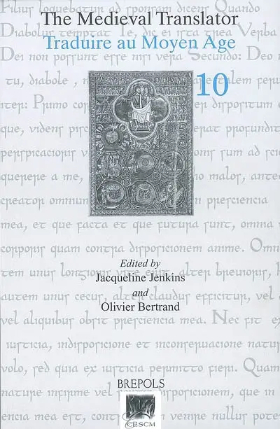 Traduire au Moyen Age. Vol. 10. The medieval translator. Vol. 10