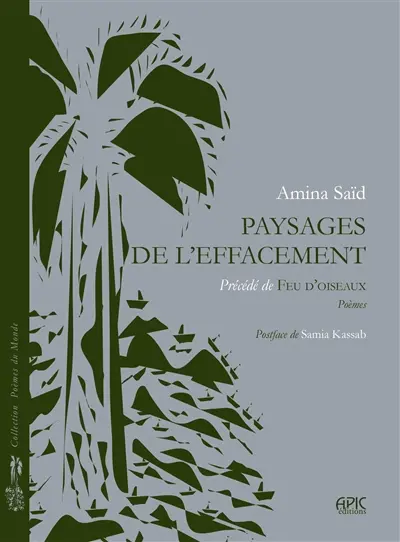 Paysages de l'effacement : poèmes. Feu d'oiseaux