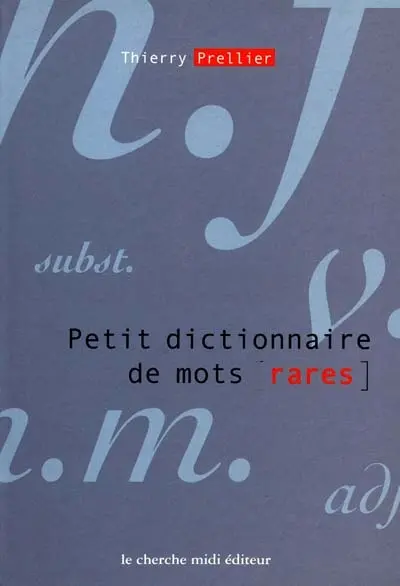 Petit dictionnaire de mots rares