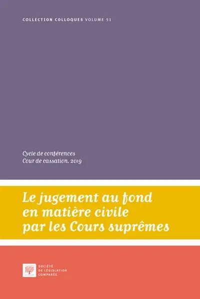 Le jugement au fond en matière civile par les Cours suprêmes : cycle de conférences, Grand' chambre de la Cour de cassation, 2019