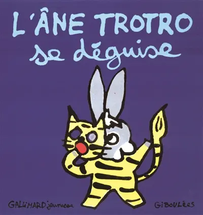 L'âne Trotro. Vol. 10. L'âne Trotro se déguise