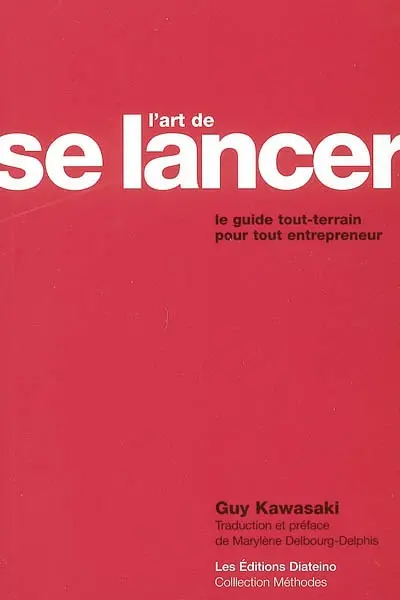L'art de se lancer : le guide tout-terrain pour tout entrepreneur
