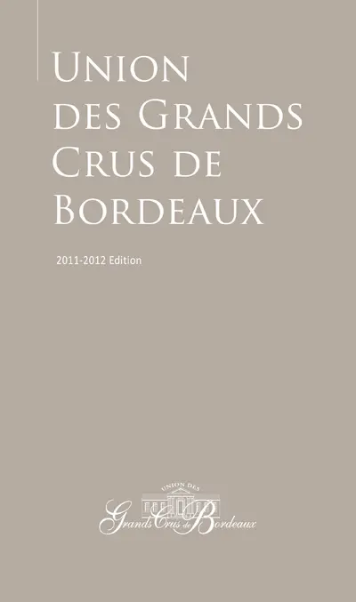 Grands crus de Bordeaux 2011-2012 (anglais)