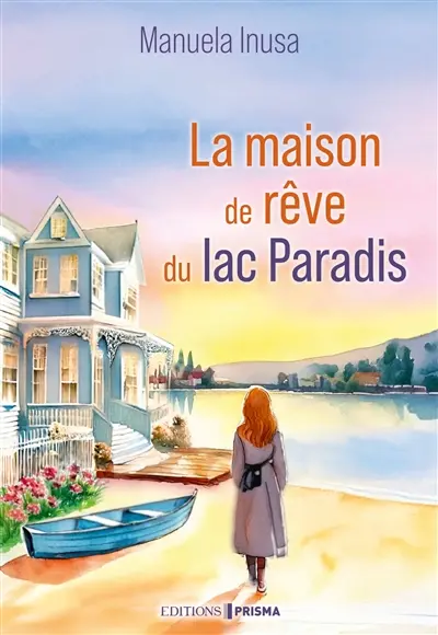 La maison de rêve du lac Paradis