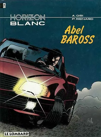 Horizon blanc. Vol. 1. Abel Barros