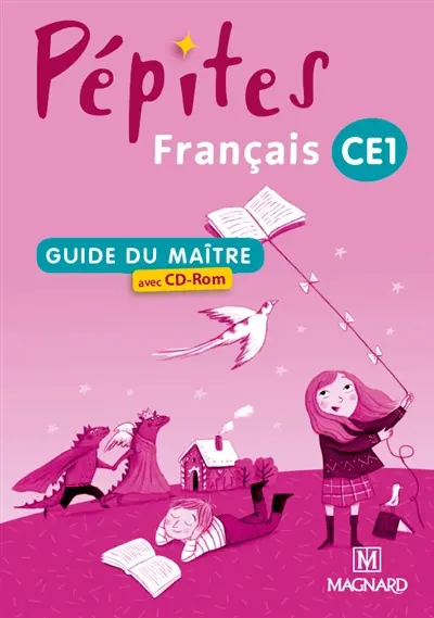 Français, livre unique CE1 : guide du maître avec CD-ROM