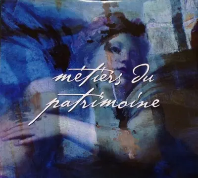 Métiers du patrimoine