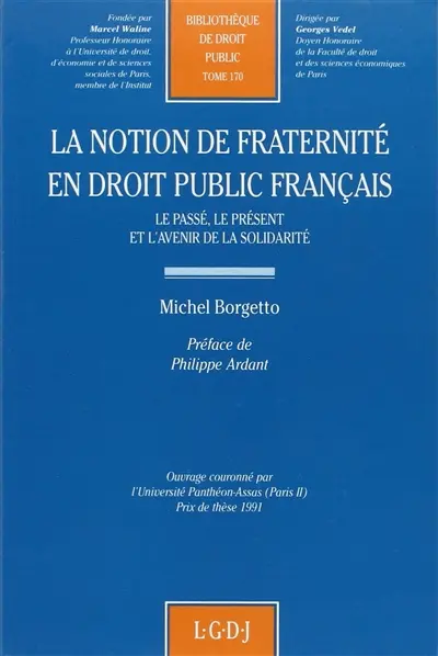 La notion de fraternité en droit public français : le passé, le présent et l'avenir de la solidarité