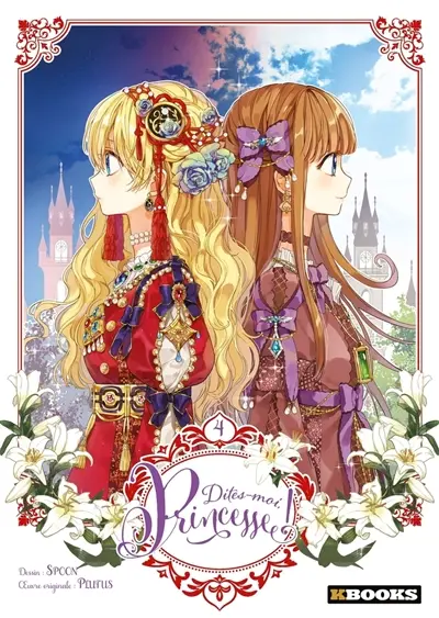 Dites-moi, princesse !. Vol. 4