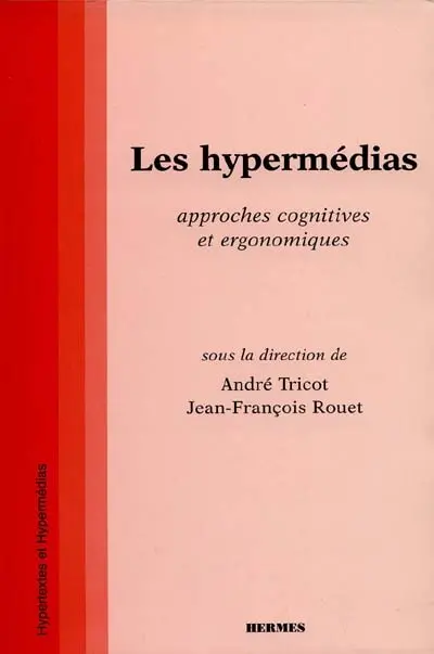Les hypermédias : approches cognitives et ergonomiques