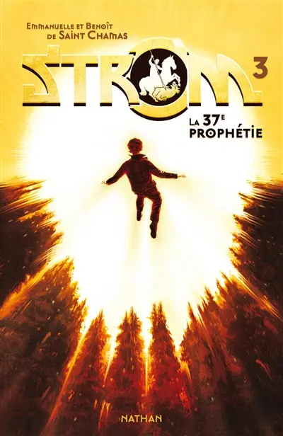 Strom. Vol. 3. La 37e prophétie