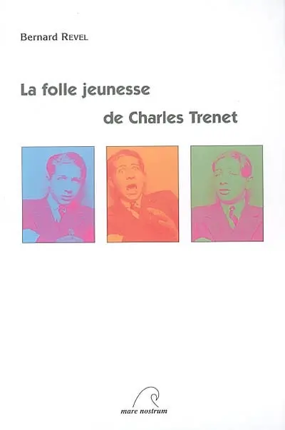La folle jeunesse de Charles Trenet