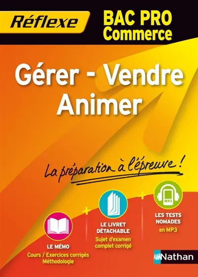 Gérer, vendre, animer : bac pro commerce