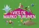 Vies de Marko Turunen