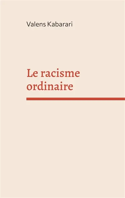 Le racisme ordinaire