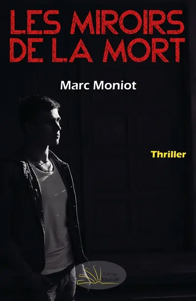 Les miroirs de la mort : thriller