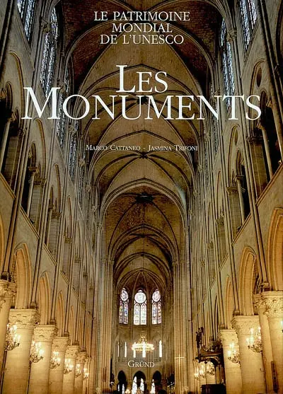 Les monuments : le patrimoine mondial de l'Unesco