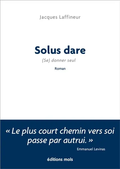 Solus dare : (se) donner seul
