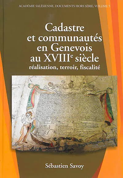 Cadastre et communautés en Genevois au XVIIIe siècle : réalisation, terroir, fiscalité