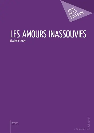 Les amours inassouvies