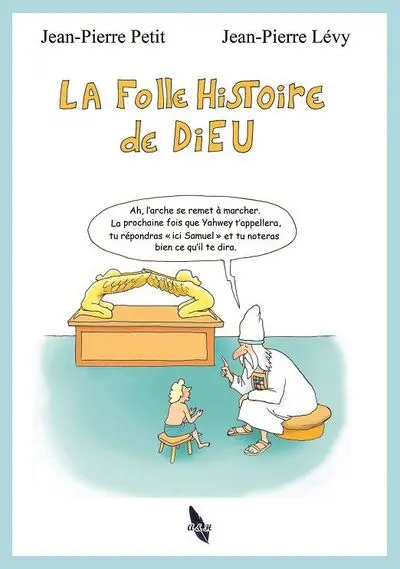 La folle histoire de Dieu
