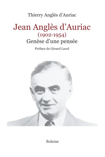 Jean Anglès d'Auriac (1902-1954) : Genèse d'une pensée