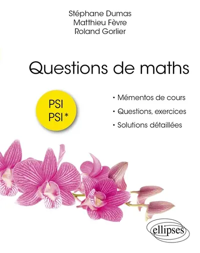 Questions de maths : PSI, PSI*