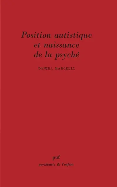 Position autistique et naissance de la psyché