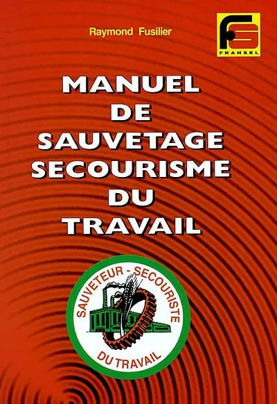 Manuel de sauvetage, sécourisme du travail