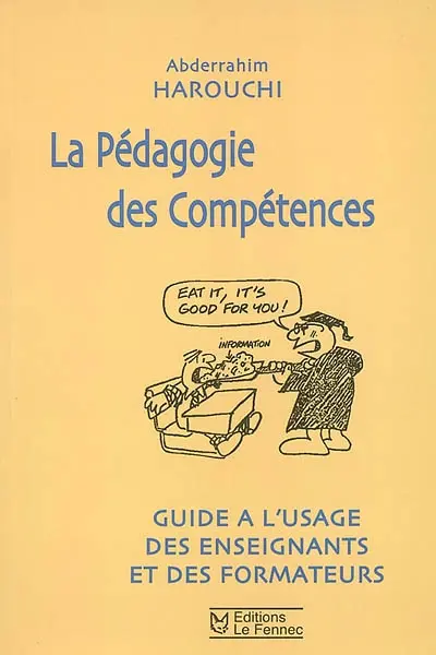 La pédagogie des compétences : guide à l'usage des enseignants et des formateurs