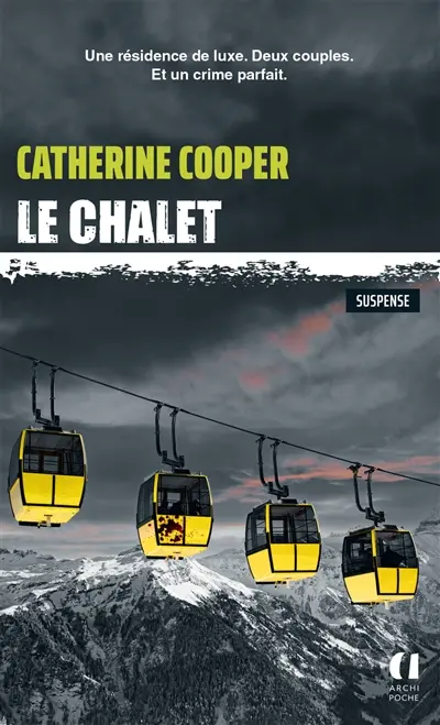 Le chalet : suspense