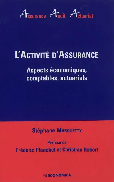 L'activité d'assurance : aspects économiques, comptables, actuariels
