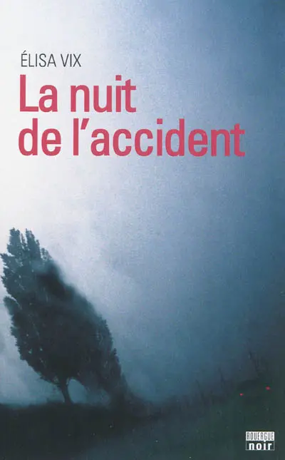 La nuit de l'accident