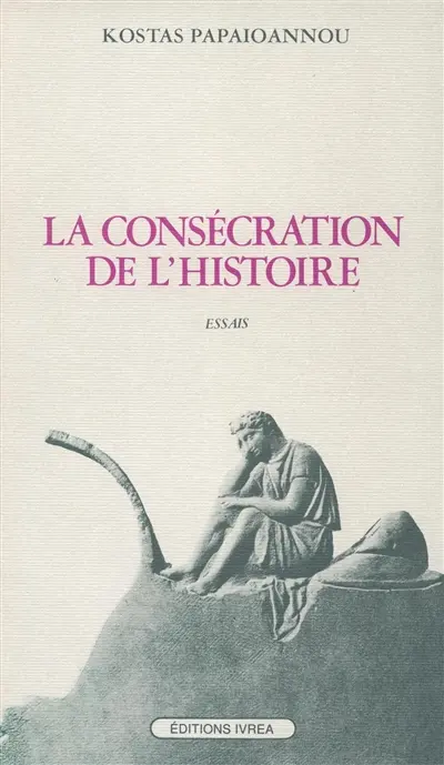 La Consécration de l'histoire
