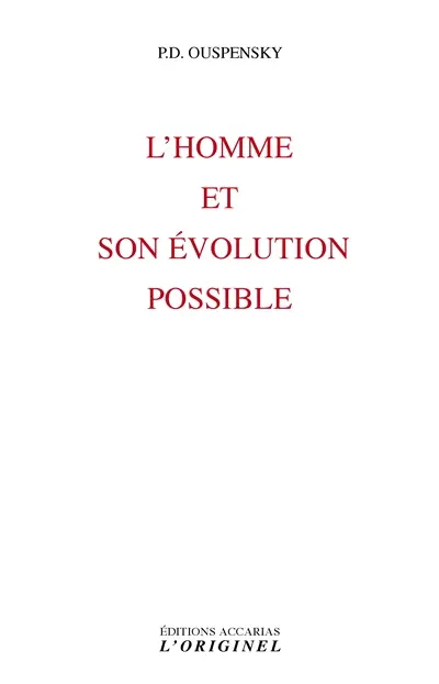 L'homme et son évolution possible