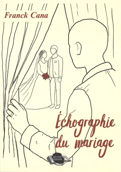 Echographie du mariage