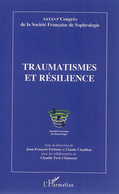 Traumatismes et résilience